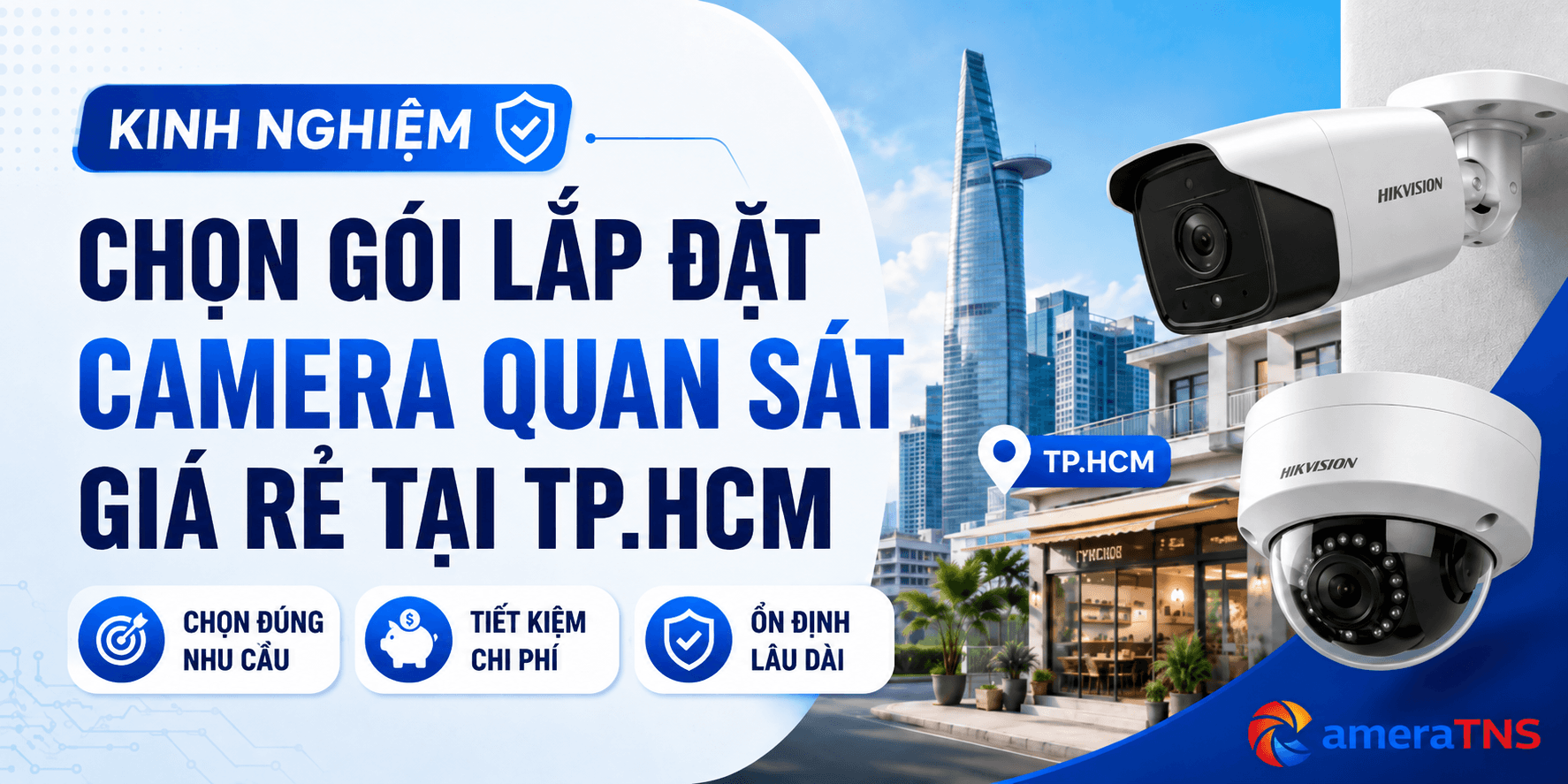 kinh-nghiem-chon-goi-lap-dat-camera-quan-sat-tai-tphcm