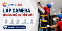 Lắp Camera Sai Cách: Vì Sao Hệ Thống Nhanh Hỏng, Xem Không Ổn Định?