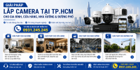 Giải pháp lắp camera tại TP.HCM cho gia đình, cửa hàng, nhà xưởng & đường phố